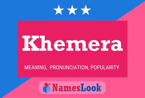 Khemera 名字海报