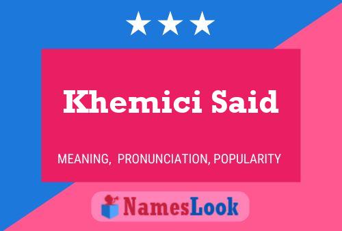 Khemici Said 名字海报