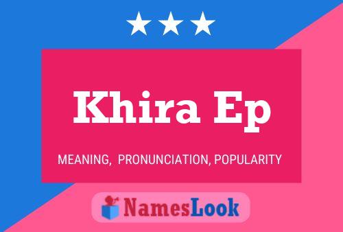 Khira Ep 名字海报