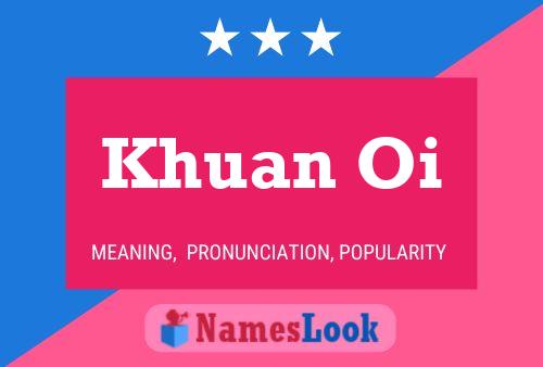 Khuan Oi 名字海报