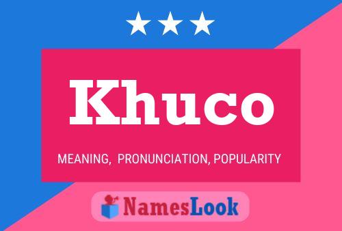 Khuco 名字海报