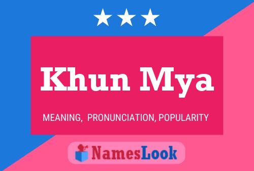 Khun Mya 名字海报