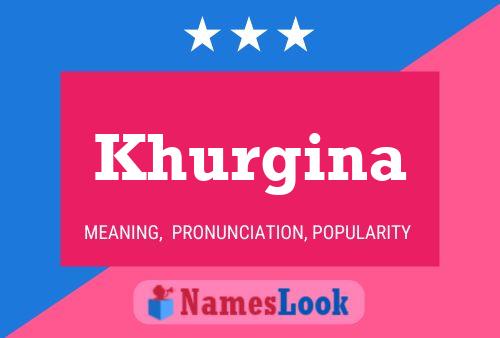 Khurgina 名字海报