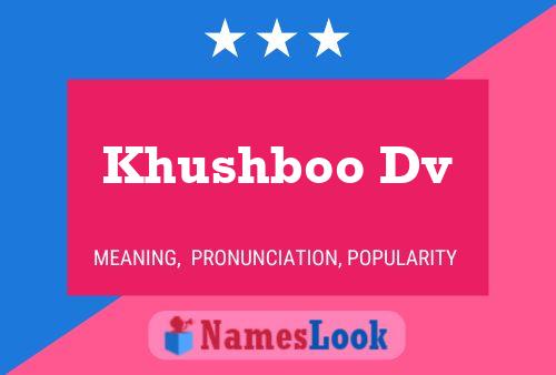 Khushboo Dv 名字海报