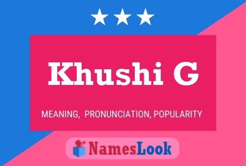 Khushi G 名字海报