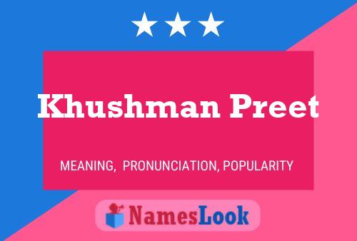 Khushman Preet 名字海报