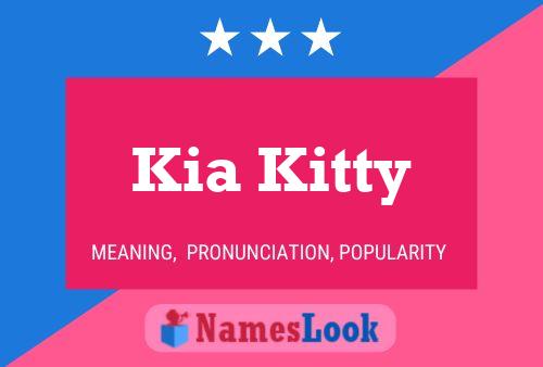 Kia Kitty 名字海报