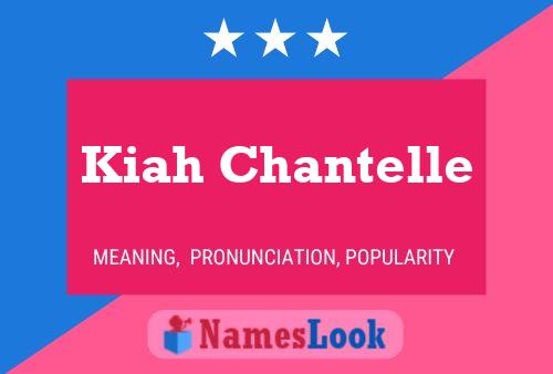 Kiah Chantelle 名字海报