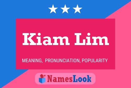 Kiam Lim 名字海报