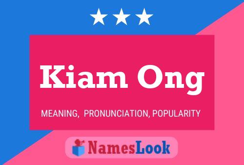 Kiam Ong 名字海报