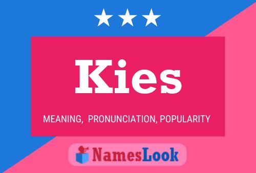 Kies 名字海报