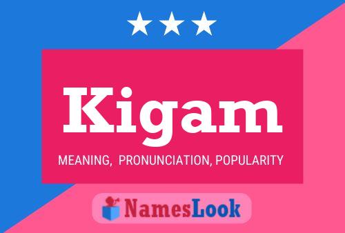 Kigam 名字海报