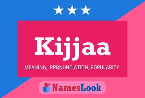 Kijjaa 名字海报