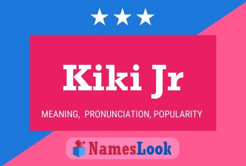 Kiki Jr 名字海报