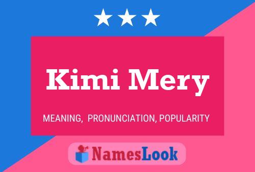 Kimi Mery 名字海报