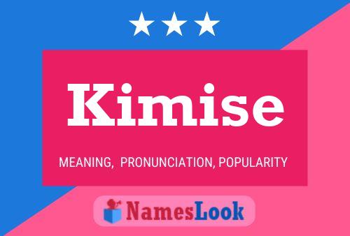 Kimise 名字海报