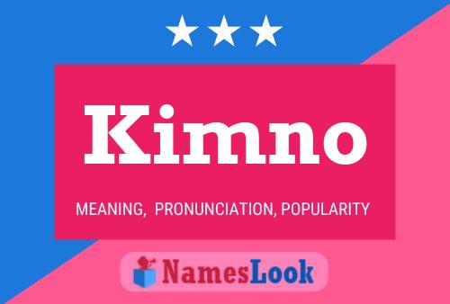 Kimno 名字海报