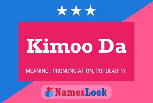 Kimoo Da 名字海报