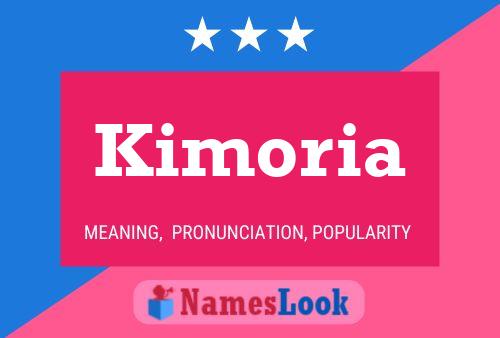 Kimoria 名字海报