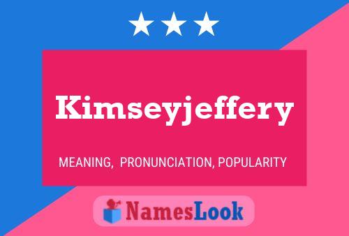 Kimseyjeffery 名字海报