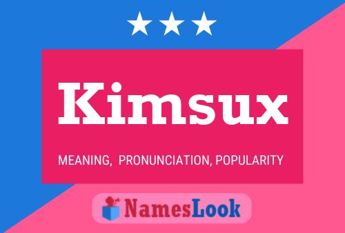 Kimsux 名字海报