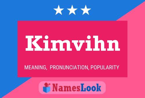 Kimvihn 名字海报