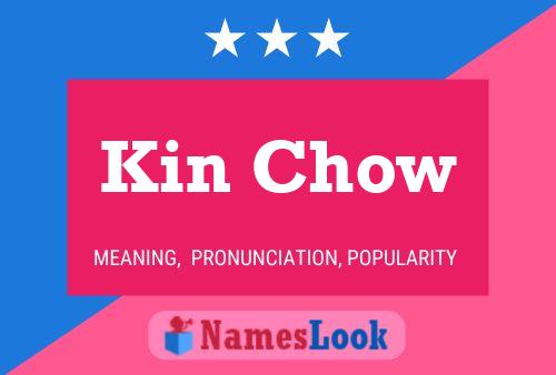 Kin Chow 名字海报