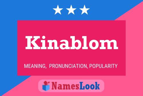 Kinablom 名字海报