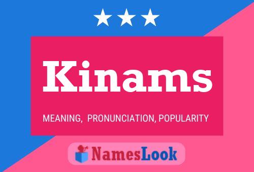 Kinams 名字海报