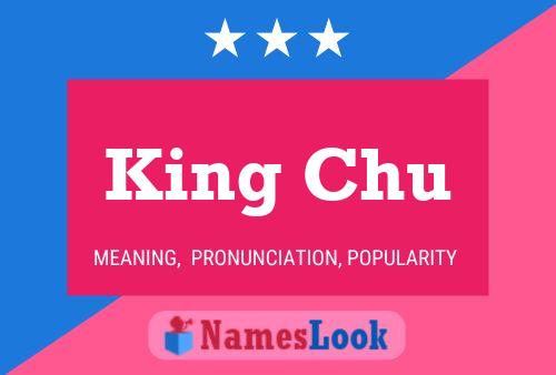 King Chu 名字海报