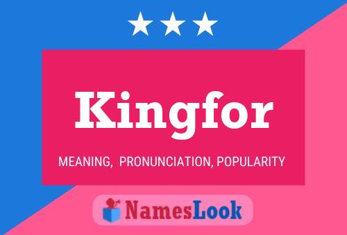 Kingfor 名字海报