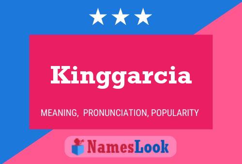 Kinggarcia 名字海报