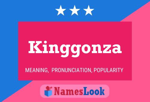 Kinggonza 名字海报