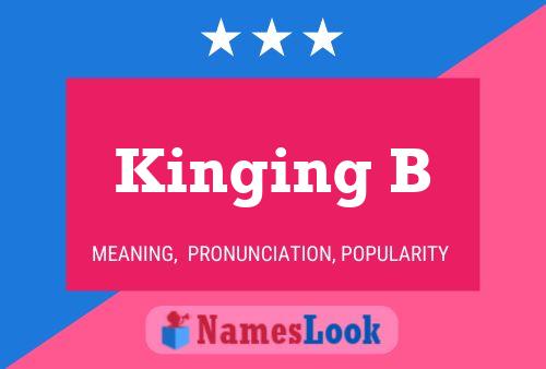 Kinging B 名字海报