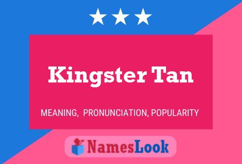 Kingster Tan 名字海报