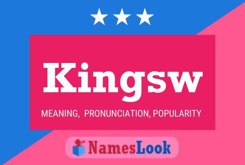 Kingsw 名字海报