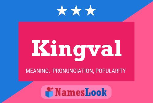 Kingval 名字海报