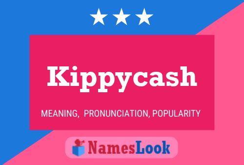 Kippycash 名字海报