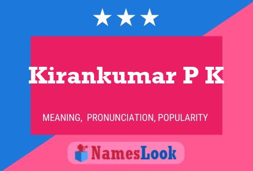 Kirankumar P K 名字海报