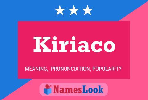 Kiriaco 名字海报