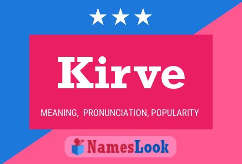 Kirve 名字海报