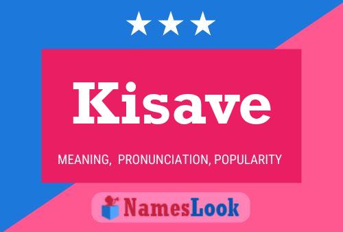 Kisave 名字海报