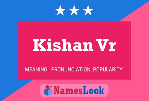 Kishan Vr 名字海报