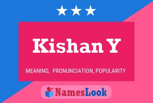 Kishan Y 名字海报