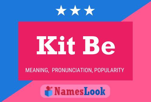 Kit Be 名字海报