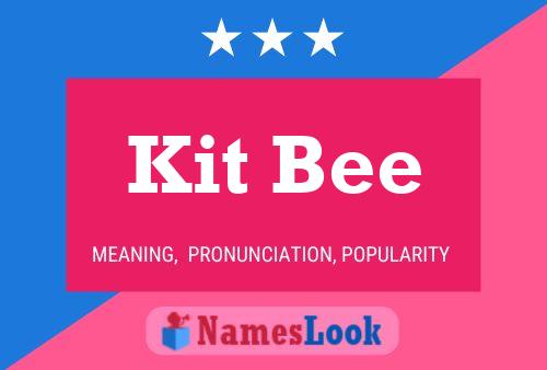 Kit Bee 名字海报