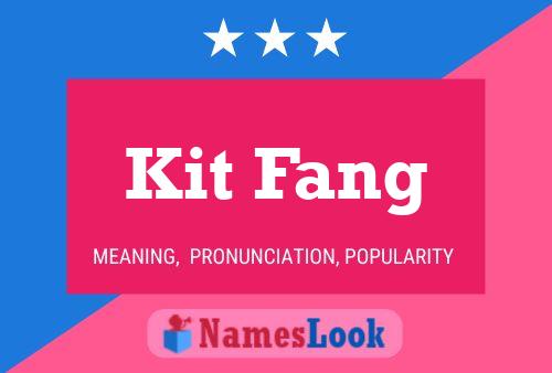 Kit Fang 名字海报