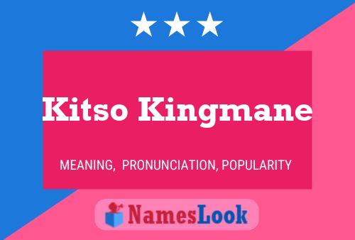 Kitso Kingmane 名字海报