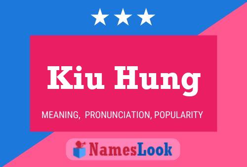 Kiu Hung 名字海报