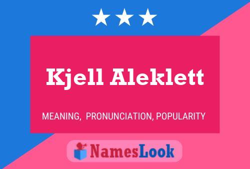 Kjell Aleklett 名字海报